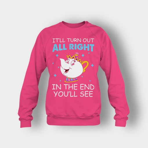 Ill-Turn-Out-All-Right-In-The-End-Youll-See-Disney-Beauty-And-The-Beast-Crewneck-Sweatshirt-Heliconia