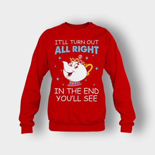Ill-Turn-Out-All-Right-In-The-End-Youll-See-Disney-Beauty-And-The-Beast-Crewneck-Sweatshirt-Red