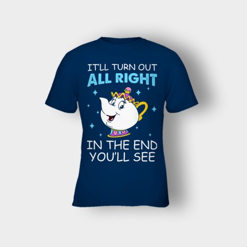 Ill-Turn-Out-All-Right-In-The-End-Youll-See-Disney-Beauty-And-The-Beast-Kids-T-Shirt-Navy