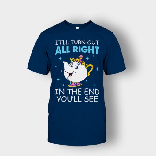 Ill-Turn-Out-All-Right-In-The-End-Youll-See-Disney-Beauty-And-The-Beast-Unisex-T-Shirt-Navy