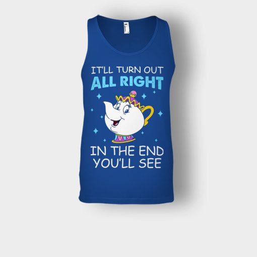 Ill-Turn-Out-All-Right-In-The-End-Youll-See-Disney-Beauty-And-The-Beast-Unisex-Tank-Top-Royal