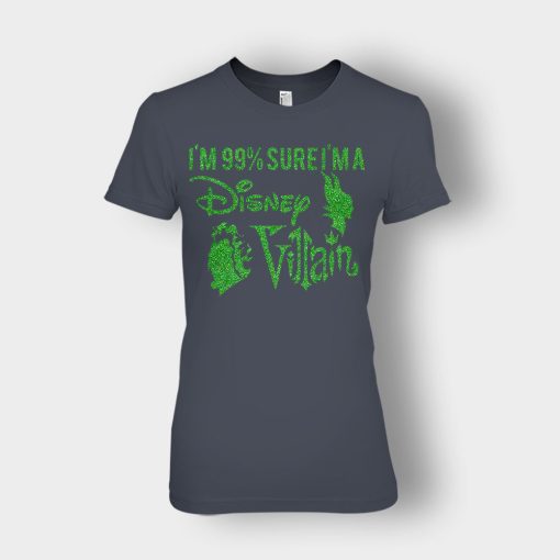 Im-9925-sure-I-am-a-Disney-Villain-Ladies-T-Shirt-Dark-Heather
