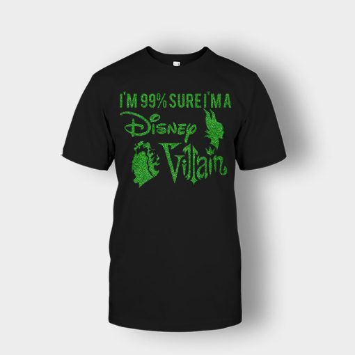 Im-9925-sure-I-am-a-Disney-Villain-Unisex-T-Shirt-Black