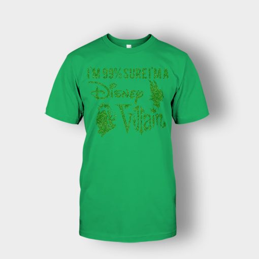 Im-9925-sure-I-am-a-Disney-Villain-Unisex-T-Shirt-Irish-Green