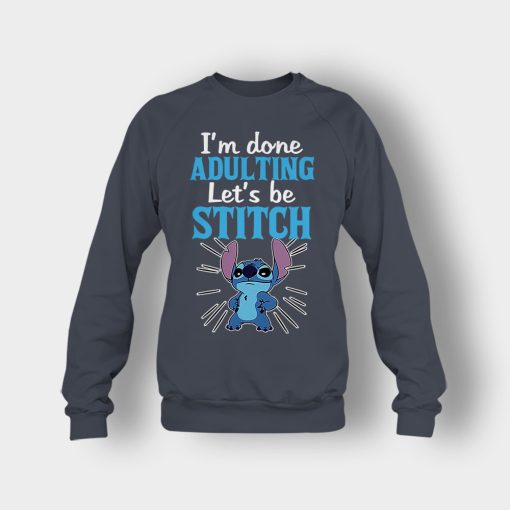Im-Done-Adulting-Lets-Be-Disney-Lilo-And-Stitch-Crewneck-Sweatshirt-Dark-Heather