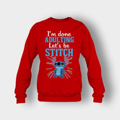 Im-Done-Adulting-Lets-Be-Disney-Lilo-And-Stitch-Crewneck-Sweatshirt-Red