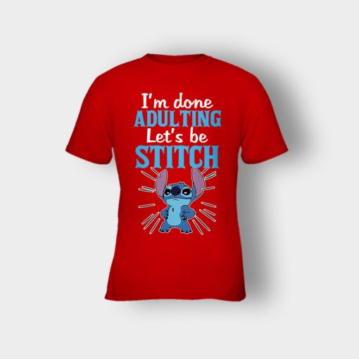 Im-Done-Adulting-Lets-Be-Disney-Lilo-And-Stitch-Kids-T-Shirt-Red