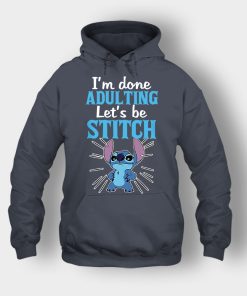 Im-Done-Adulting-Lets-Be-Disney-Lilo-And-Stitch-Unisex-Hoodie-Dark-Heather