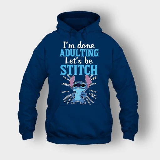 Im-Done-Adulting-Lets-Be-Disney-Lilo-And-Stitch-Unisex-Hoodie-Navy