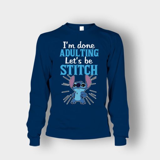 Im-Done-Adulting-Lets-Be-Disney-Lilo-And-Stitch-Unisex-Long-Sleeve-Navy