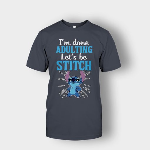 Im-Done-Adulting-Lets-Be-Disney-Lilo-And-Stitch-Unisex-T-Shirt-Dark-Heather