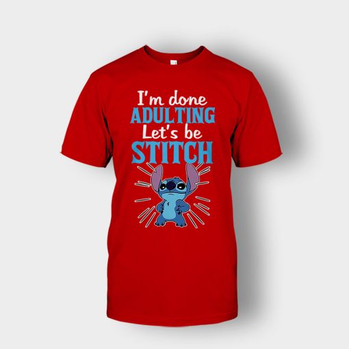 Im-Done-Adulting-Lets-Be-Disney-Lilo-And-Stitch-Unisex-T-Shirt-Red