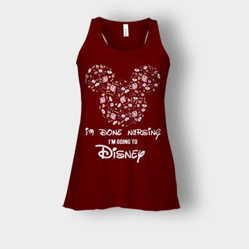 Im-Done-Nursing-Im-Going-To-Disney-Disney-Mickey-Inspired-Bella-Womens-Flowy-Tank-Maroon