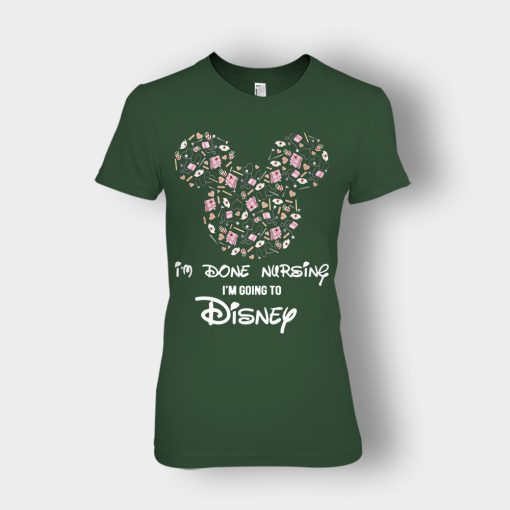 Im-Done-Nursing-Im-Going-To-Disney-Disney-Mickey-Inspired-Ladies-T-Shirt-Forest