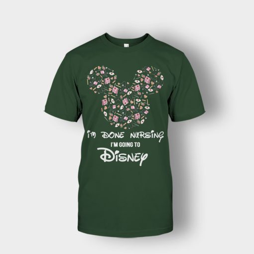 Im-Done-Nursing-Im-Going-To-Disney-Disney-Mickey-Inspired-Unisex-T-Shirt-Forest