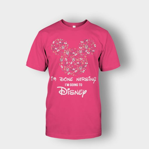 Im-Done-Nursing-Im-Going-To-Disney-Disney-Mickey-Inspired-Unisex-T-Shirt-Heliconia
