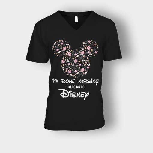 Im-Done-Nursing-Im-Going-To-Disney-Disney-Mickey-Inspired-Unisex-V-Neck-T-Shirt-Black