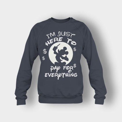 Im-Just-Here-To-Pay-Everything-Disney-Mickey-Inspired-Crewneck-Sweatshirt-Dark-Heather