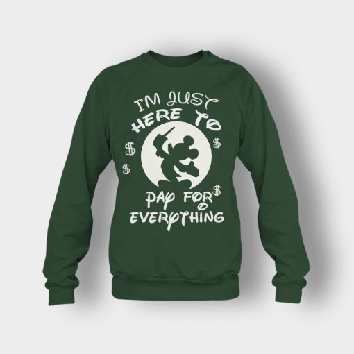 Im-Just-Here-To-Pay-Everything-Disney-Mickey-Inspired-Crewneck-Sweatshirt-Forest