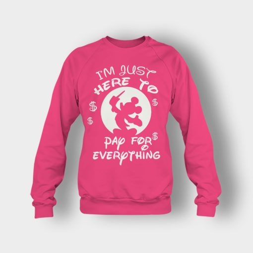 Im-Just-Here-To-Pay-Everything-Disney-Mickey-Inspired-Crewneck-Sweatshirt-Heliconia