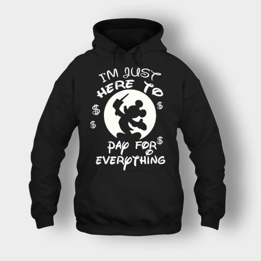 Im-Just-Here-To-Pay-Everything-Disney-Mickey-Inspired-Unisex-Hoodie-Black