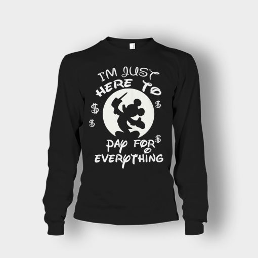 Im-Just-Here-To-Pay-Everything-Disney-Mickey-Inspired-Unisex-Long-Sleeve-Black