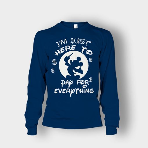 Im-Just-Here-To-Pay-Everything-Disney-Mickey-Inspired-Unisex-Long-Sleeve-Navy