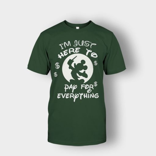 Im-Just-Here-To-Pay-Everything-Disney-Mickey-Inspired-Unisex-T-Shirt-Forest