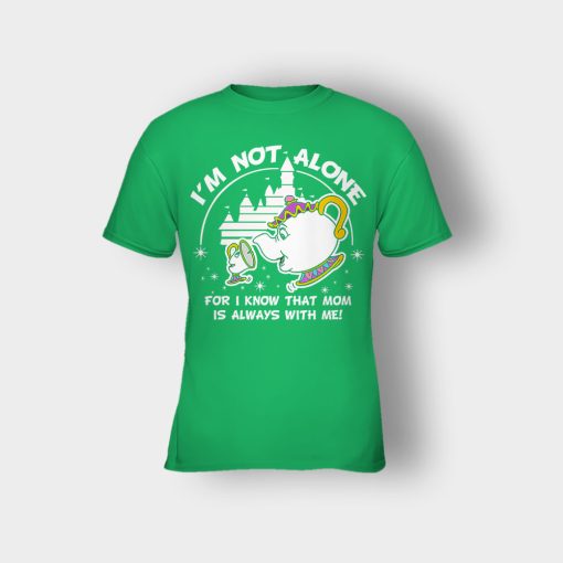 Im-Not-Alone-Mom-Is-With-Me-Disney-Beauty-And-The-Beast-Kids-T-Shirt-Irish-Green