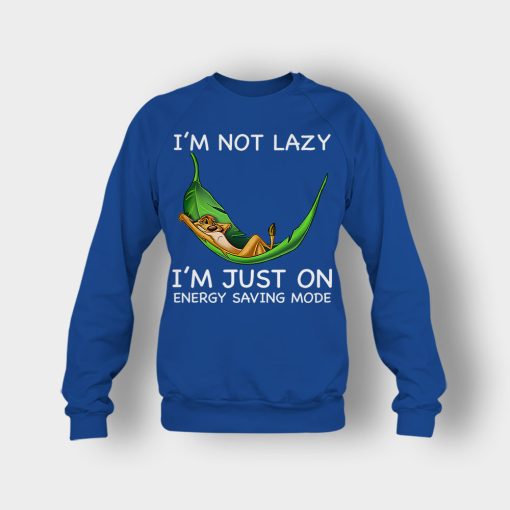 Im-Not-Lazy-Im-Just-On-Energy-Saving-Mode-The-Lion-King-Disney-Inspired-Crewneck-Sweatshirt-Royal