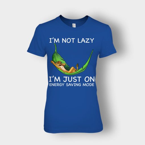 Im-Not-Lazy-Im-Just-On-Energy-Saving-Mode-The-Lion-King-Disney-Inspired-Ladies-T-Shirt-Royal