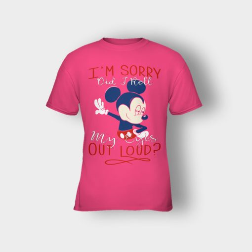 Im-Sorry-Did-I-Roll-My-Eyes-Out-Loud-Disney-Mickey-Inspired-Kids-T-Shirt-Heliconia