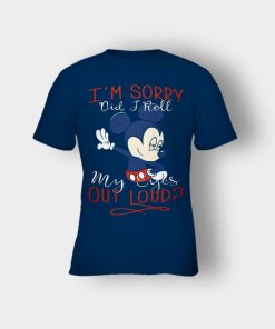Im-Sorry-Did-I-Roll-My-Eyes-Out-Loud-Disney-Mickey-Inspired-Kids-T-Shirt-Navy