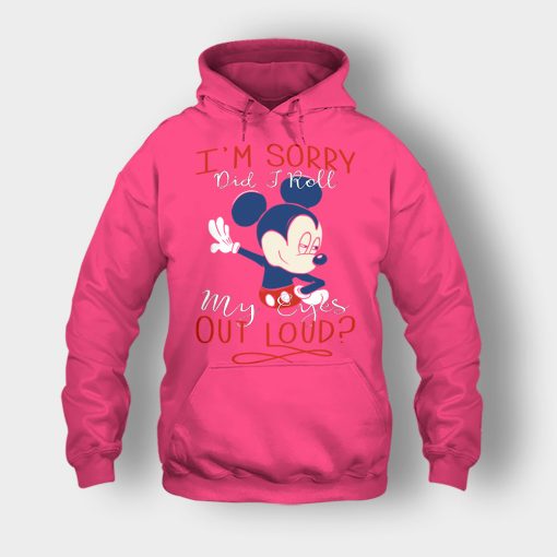 Im-Sorry-Did-I-Roll-My-Eyes-Out-Loud-Disney-Mickey-Inspired-Unisex-Hoodie-Heliconia