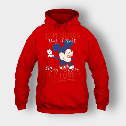 Im-Sorry-Did-I-Roll-My-Eyes-Out-Loud-Disney-Mickey-Inspired-Unisex-Hoodie-Red