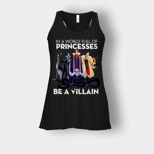 In-A-World-Full-Of-Princesses-Be-A-Villain-Disney-Inspired-Bella-Womens-Flowy-Tank-Black