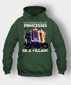In-A-World-Full-Of-Princesses-Be-A-Villain-Disney-Inspired-Unisex-Hoodie-Forest