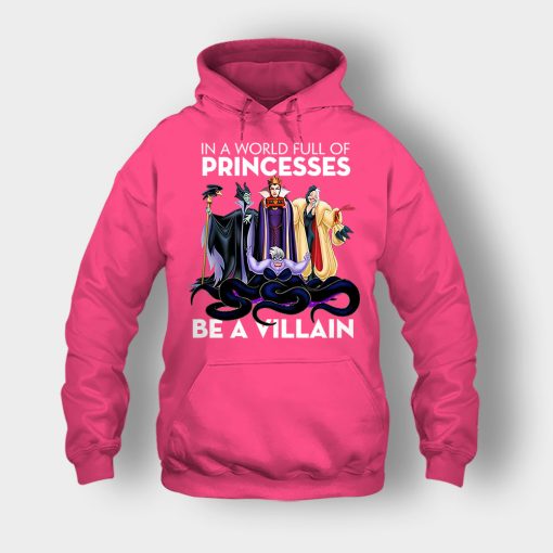 In-A-World-Full-Of-Princesses-Be-A-Villain-Disney-Inspired-Unisex-Hoodie-Heliconia