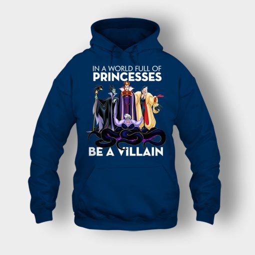 In-A-World-Full-Of-Princesses-Be-A-Villain-Disney-Inspired-Unisex-Hoodie-Navy