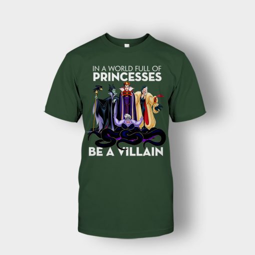 In-A-World-Full-Of-Princesses-Be-A-Villain-Disney-Inspired-Unisex-T-Shirt-Forest