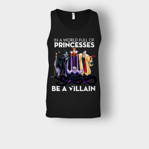 In-A-World-Full-Of-Princesses-Be-A-Villain-Disney-Inspired-Unisex-Tank-Top-Black