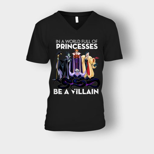 In-A-World-Full-Of-Princesses-Be-A-Villain-Disney-Inspired-Unisex-V-Neck-T-Shirt-Black