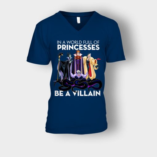 In-A-World-Full-Of-Princesses-Be-A-Villain-Disney-Inspired-Unisex-V-Neck-T-Shirt-Navy