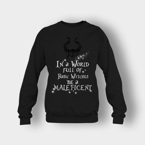 In-A-World-Full-Of-Witches-Be-A-Disney-Maleficient-Inspired-Crewneck-Sweatshirt-Black