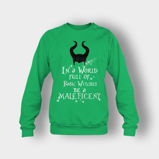 In-A-World-Full-Of-Witches-Be-A-Disney-Maleficient-Inspired-Crewneck-Sweatshirt-Irish-Green