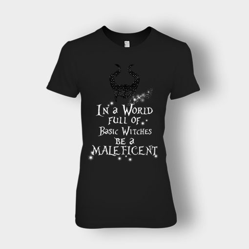 In-A-World-Full-Of-Witches-Be-A-Disney-Maleficient-Inspired-Ladies-T-Shirt-Black