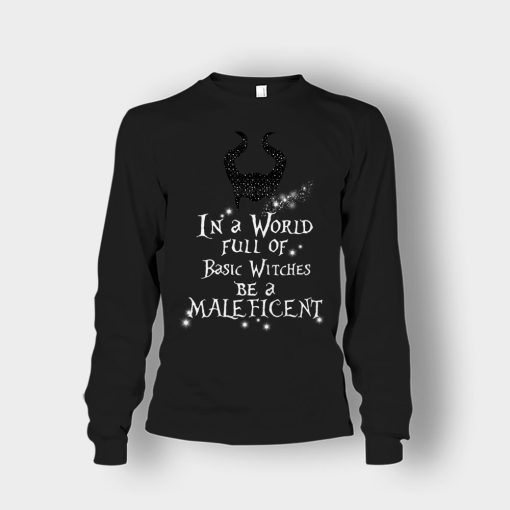 In-A-World-Full-Of-Witches-Be-A-Disney-Maleficient-Inspired-Unisex-Long-Sleeve-Black