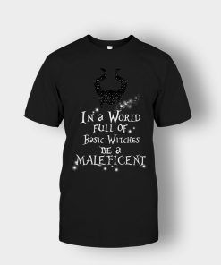 In-A-World-Full-Of-Witches-Be-A-Disney-Maleficient-Inspired-Unisex-T-Shirt-Black