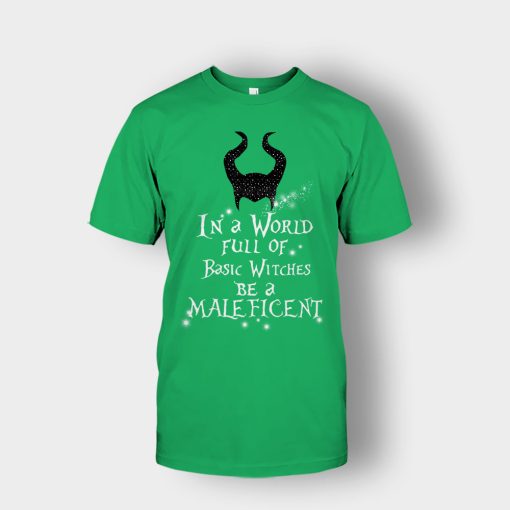In-A-World-Full-Of-Witches-Be-A-Disney-Maleficient-Inspired-Unisex-T-Shirt-Irish-Green