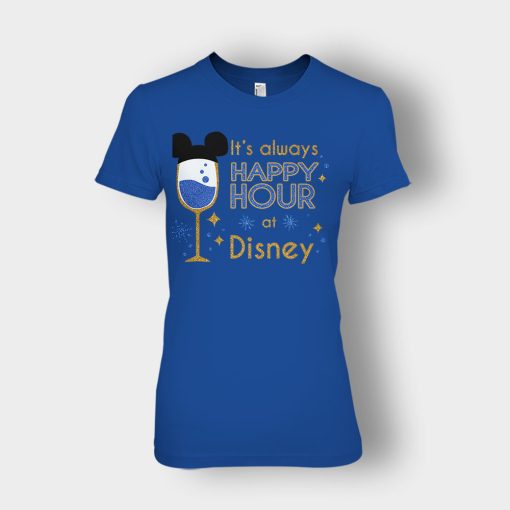 Its-Always-Happy-Hour-Disney-Inspired-Ladies-T-Shirt-Royal